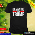 Desantis over Trump - Adult & Kids T-Shirts, Sweatshirts & Hoodies apparel design preview 1