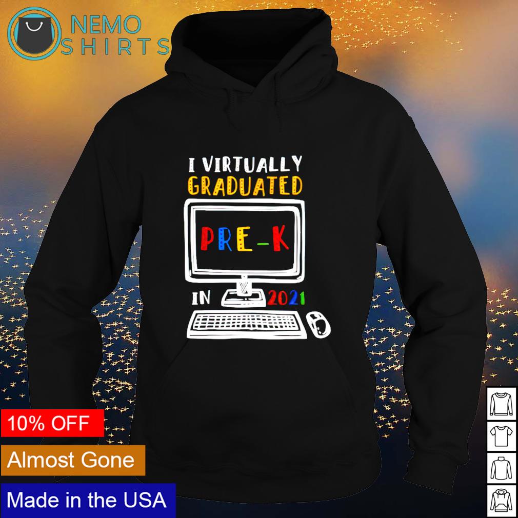 I virtually graduated pre-k in 2021 - Adult & Kids T-Shirts, Sweatshirts & Hoodies apparel design preview 2