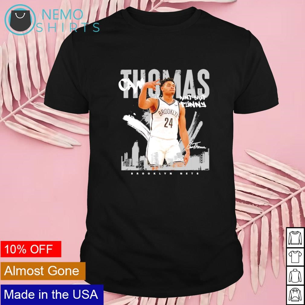 Brooklyn Nets Cam Thomas ain't shit funny - Adult & Kids T-Shirts, Sweatshirts & Hoodies apparel design preview 1