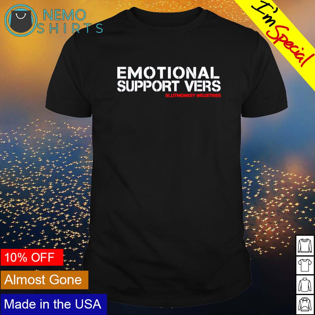 Slutmonkey Industries emotional support vers - Adult & Kids T-Shirts, Sweatshirts & Hoodies apparel design preview 1