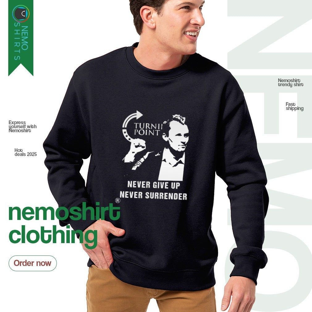 Turning point never give up surrender Charlie Kirk - Adult & Kids T-Shirts, Sweatshirts & Hoodies apparel design preview 4