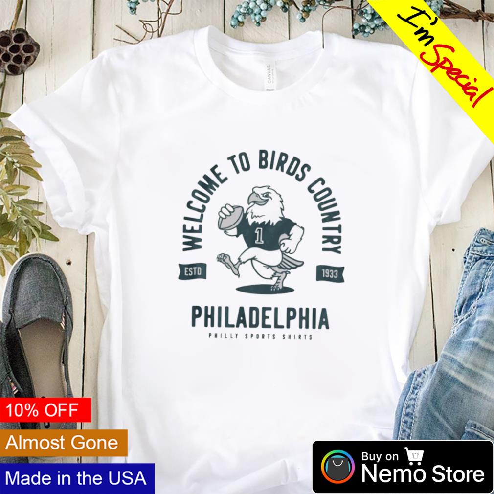 Welcome to birds country Philadelphia Eagles estd - Adult & Kids T-Shirts, Sweatshirts & Hoodies apparel design preview 1
