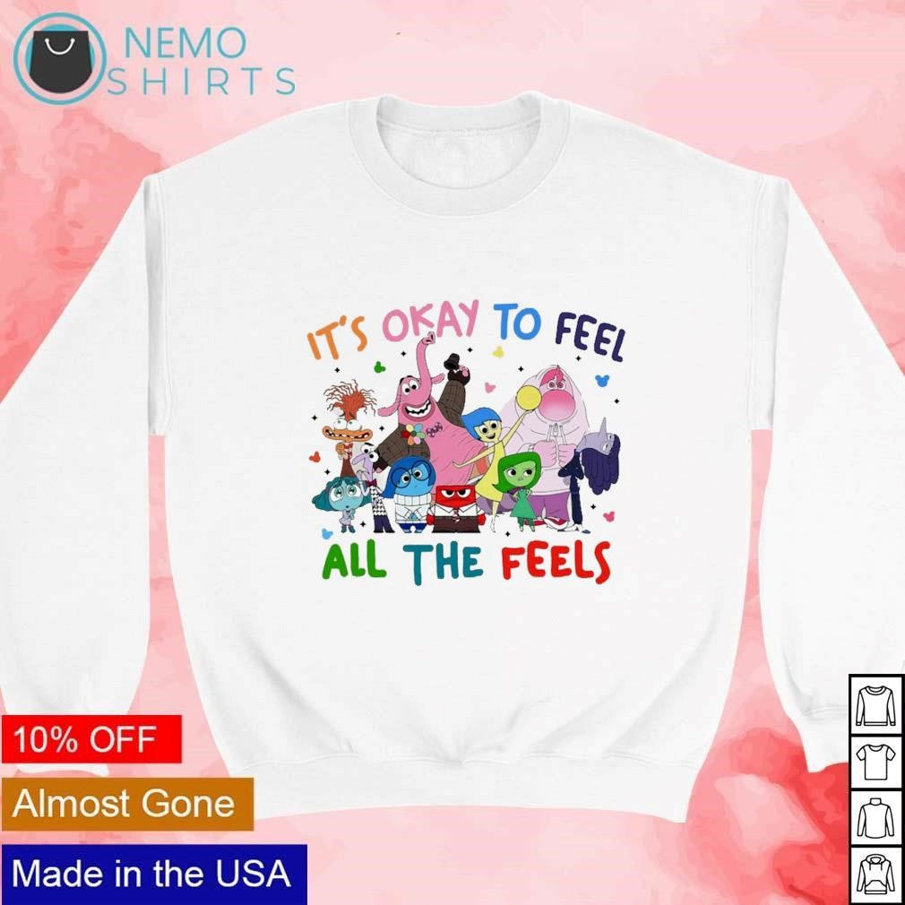 Inside out characters it's okay to feel all the feels - Adult & Kids T-Shirts, Sweatshirts & Hoodies apparel design preview 4