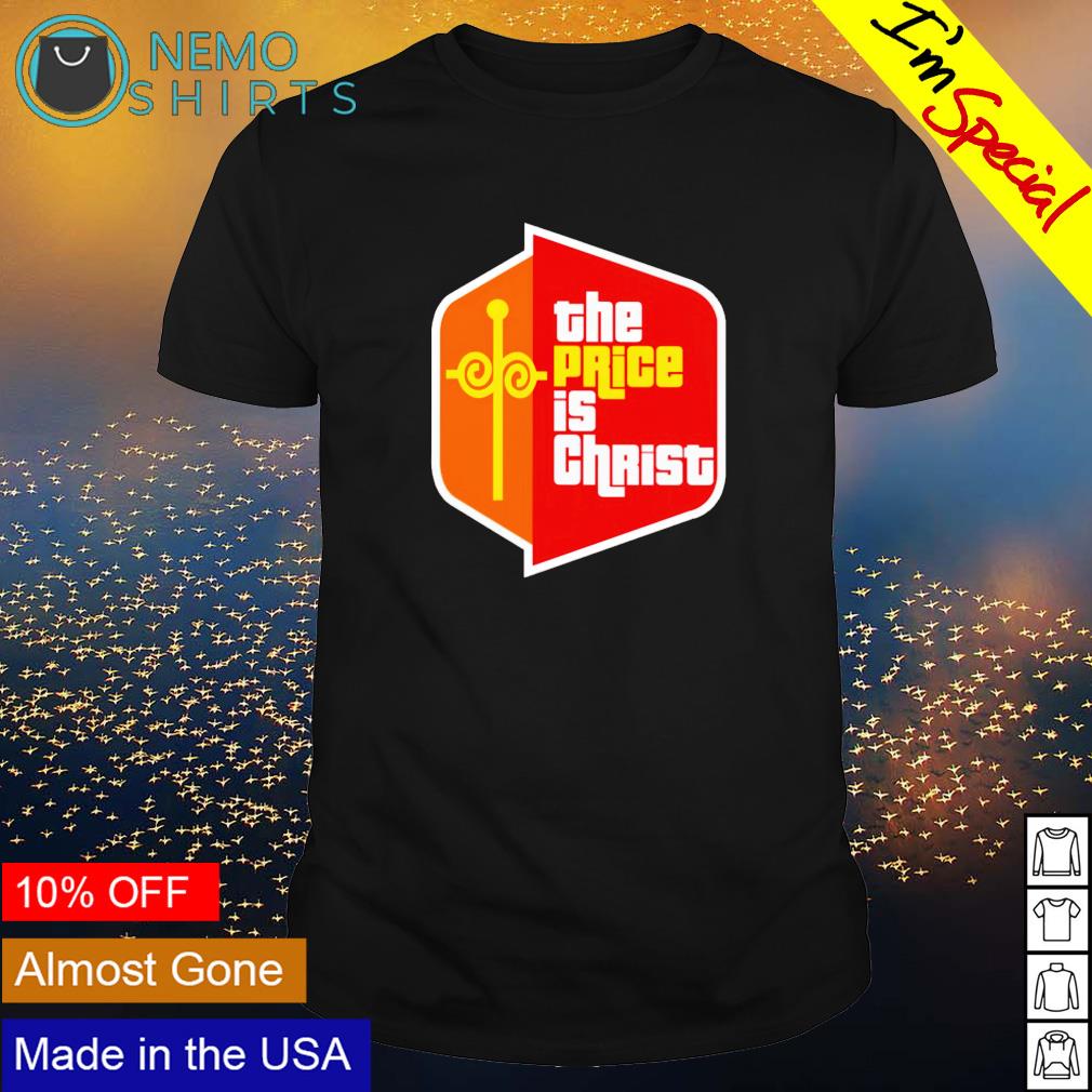 The price is Christ - Adult & Kids T-Shirts, Sweatshirts & Hoodies apparel design preview 1
