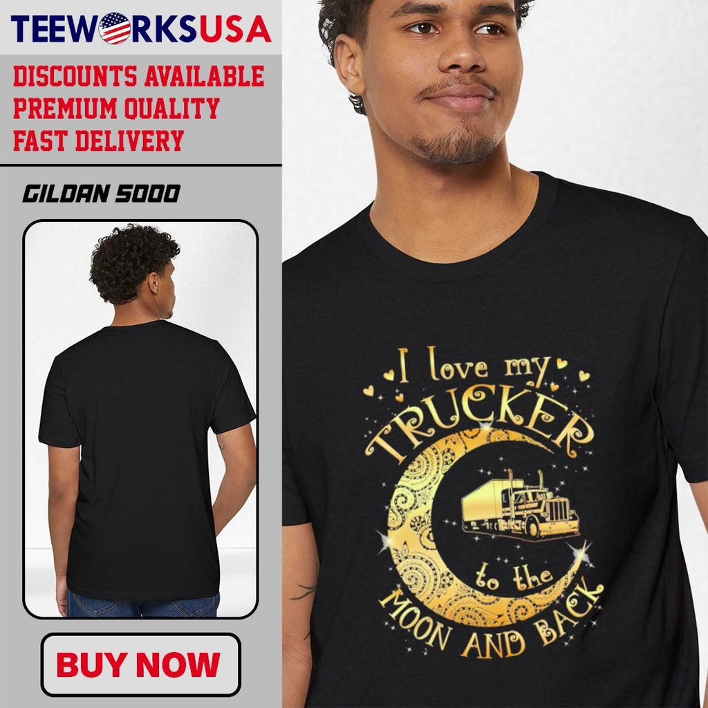 I Love My Trucker To The Moon And Back design - Adult & Kids T-Shirts, Sweatshirts & Hoodies apparel design preview 1