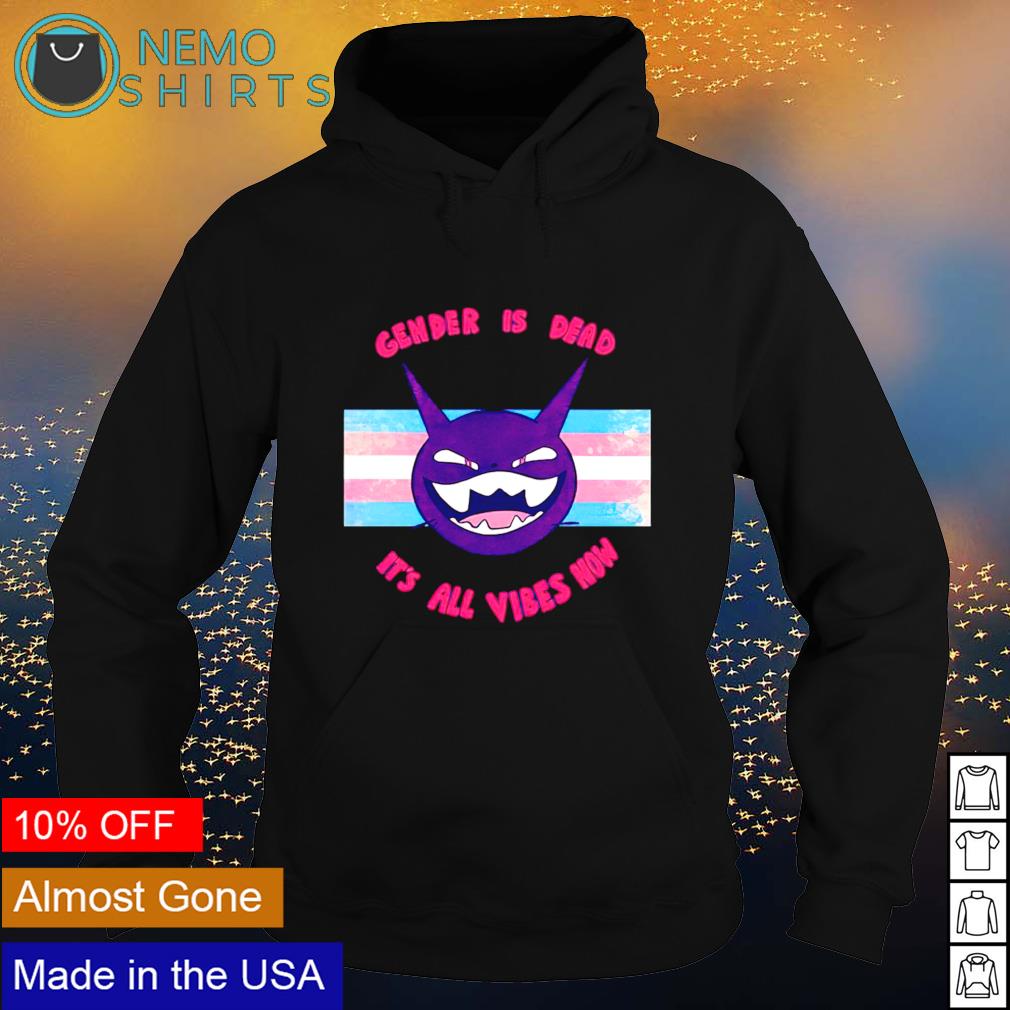 Gender is dead it's all vibes now - Adult & Kids T-Shirts, Sweatshirts & Hoodies apparel design preview 2