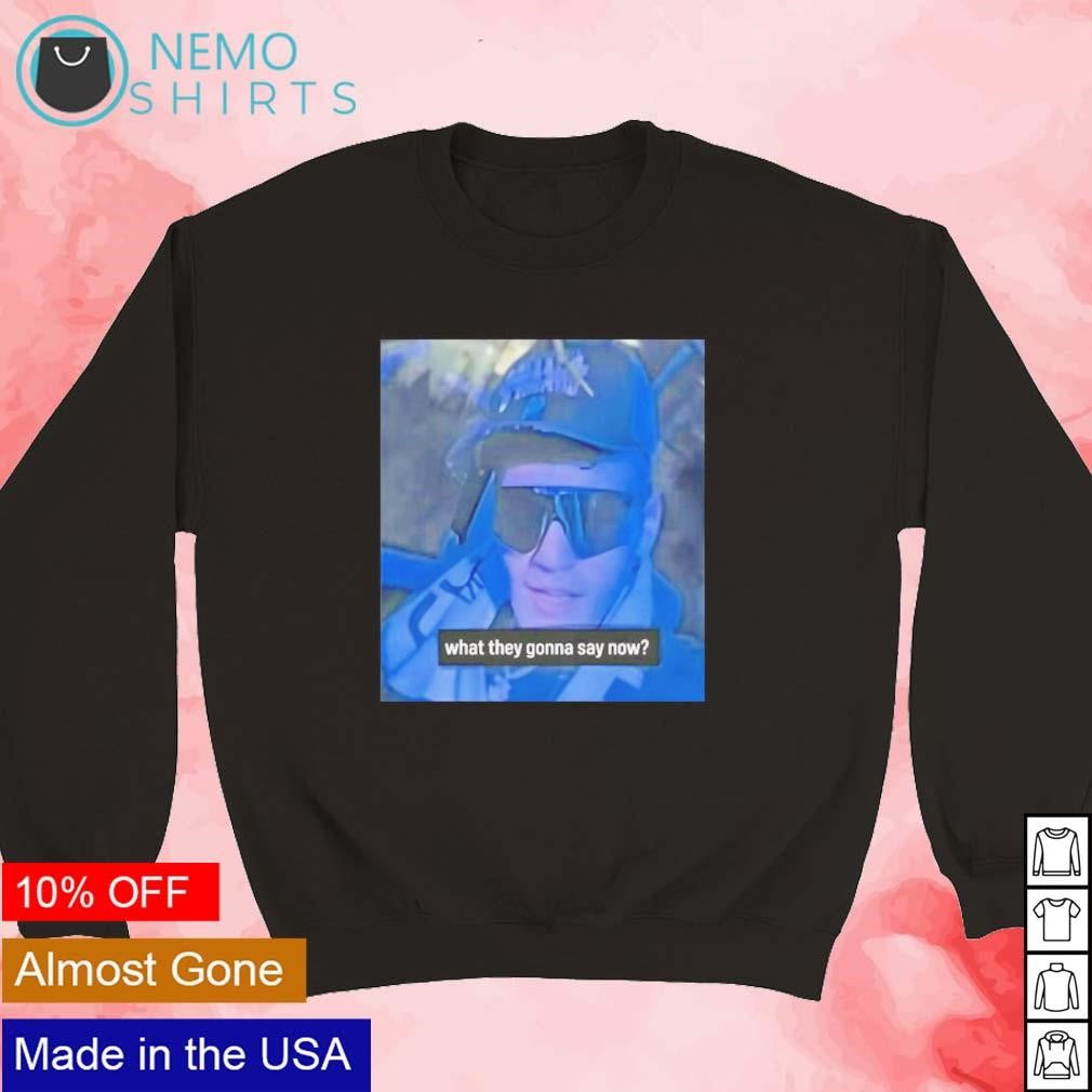 Kyle Garab what they gonna say now - Adult & Kids T-Shirts, Sweatshirts & Hoodies apparel design preview 3