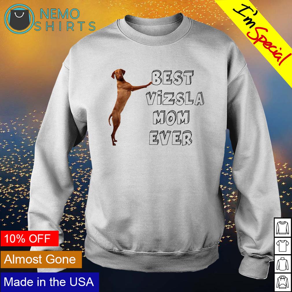 Best Vizsla Mom ever - Adult & Kids T-Shirts, Sweatshirts & Hoodies apparel design preview 4