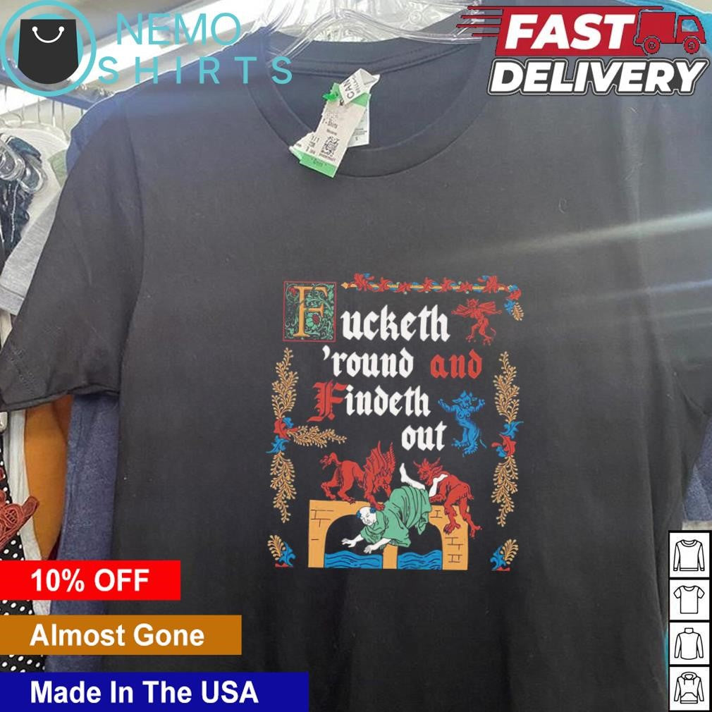 Fucketh 'round and findeth out medieval style - Adult & Kids T-Shirts, Sweatshirts & Hoodies apparel design preview 5