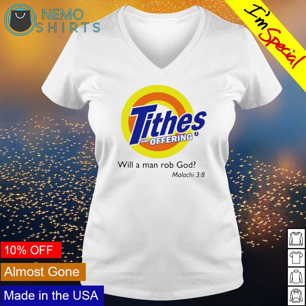 Tithes and offering will a man rob God - Adult & Kids T-Shirts, Sweatshirts & Hoodies apparel design preview 5