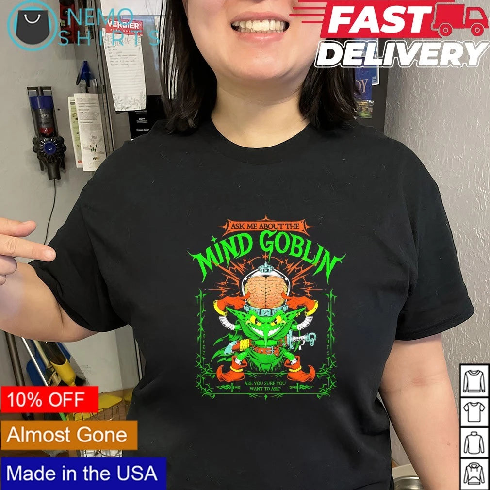Ask Me About the Mind Goblin Deez Nuts - Adult & Kids T-Shirts, Sweatshirts & Hoodies apparel design preview 2