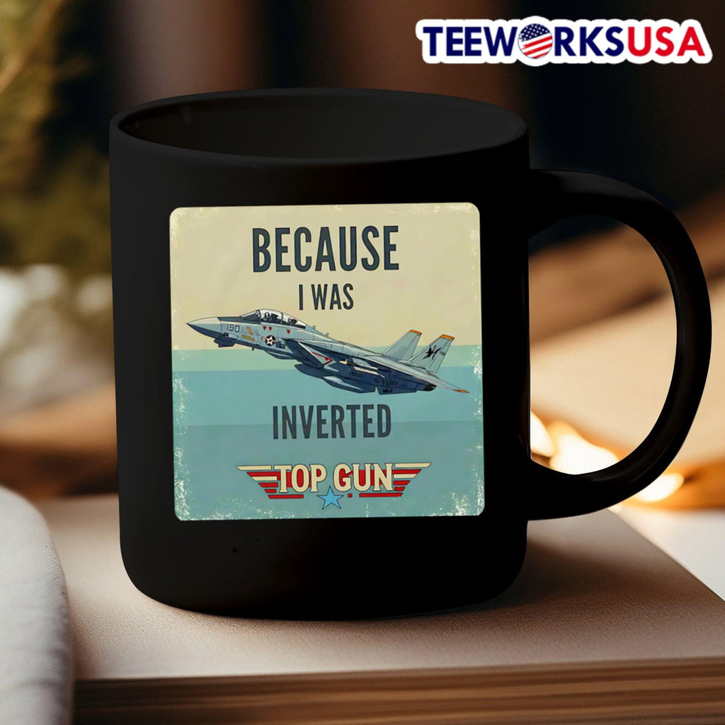 Because I was inverted Top Gun - Adult & Kids T-Shirts, Sweatshirts & Hoodies apparel design preview 3