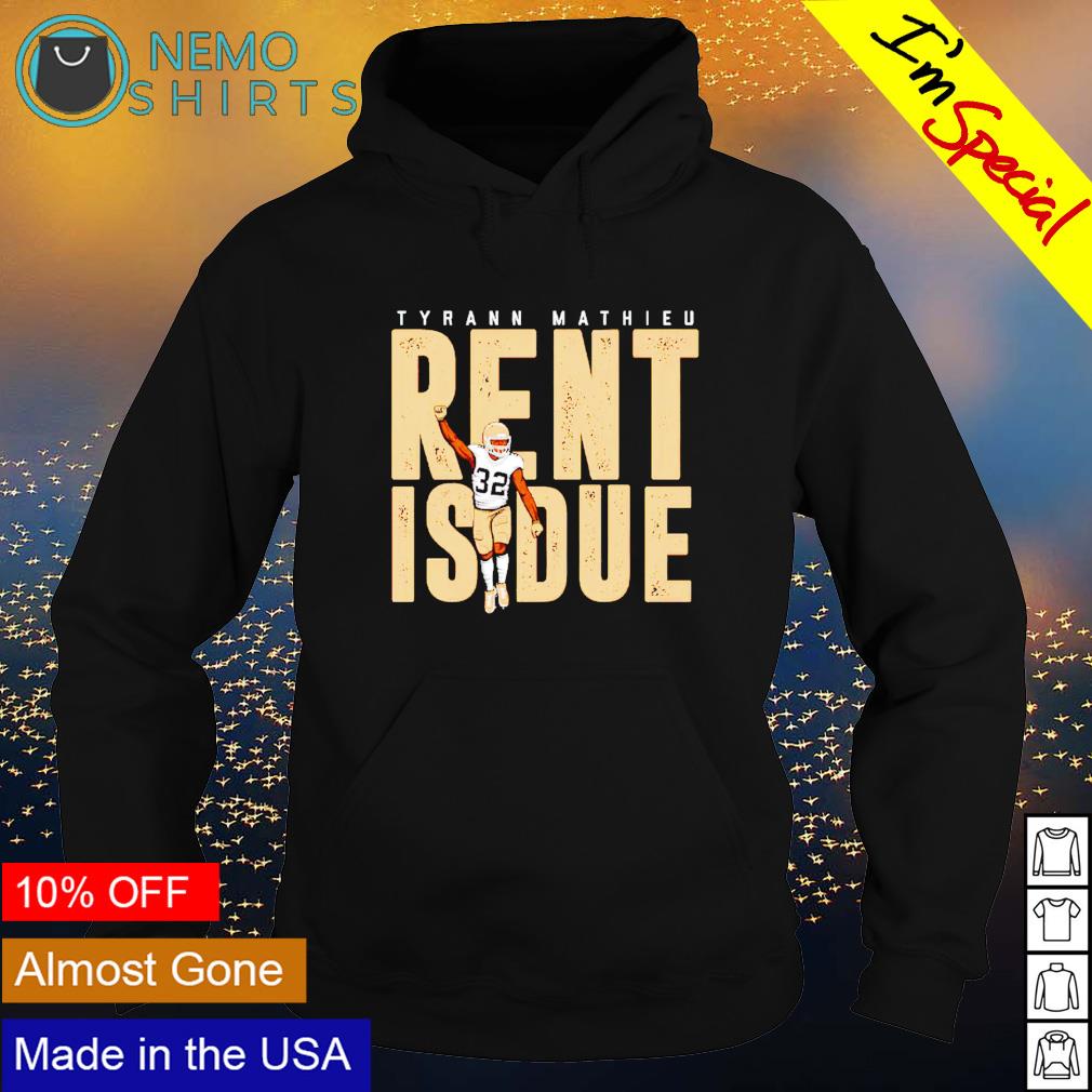 Tyrann Mathieu rent is due nola - Adult & Kids T-Shirts, Sweatshirts & Hoodies apparel design preview 2