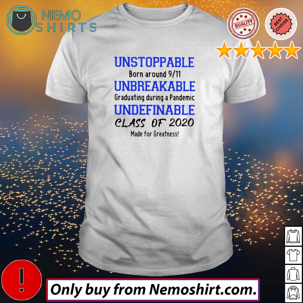 Unstoppable born around 9/11 unbreakable graduating - Adult & Kids T-Shirts, Sweatshirts & Hoodies apparel design preview 1