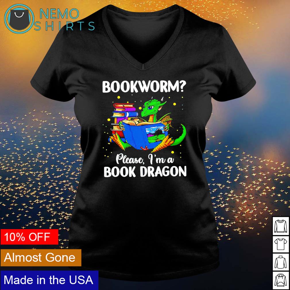 Bookworm please I'm a book dragon - Adult & Kids T-Shirts, Sweatshirts & Hoodies apparel design preview 5