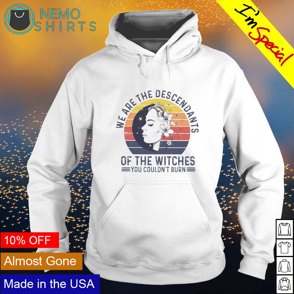 We are the descendants of witches - Adult & Kids T-Shirts, Sweatshirts & Hoodies apparel design preview 2