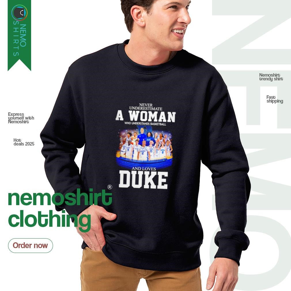 Duke Blue Devils never underestimate a woman who - Adult & Kids T-Shirts, Sweatshirts & Hoodies apparel design preview 4
