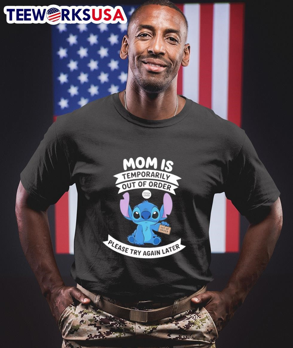 Stitch mom I temporarily out of order please try - Adult & Kids T-Shirts, Sweatshirts & Hoodies apparel design preview 1