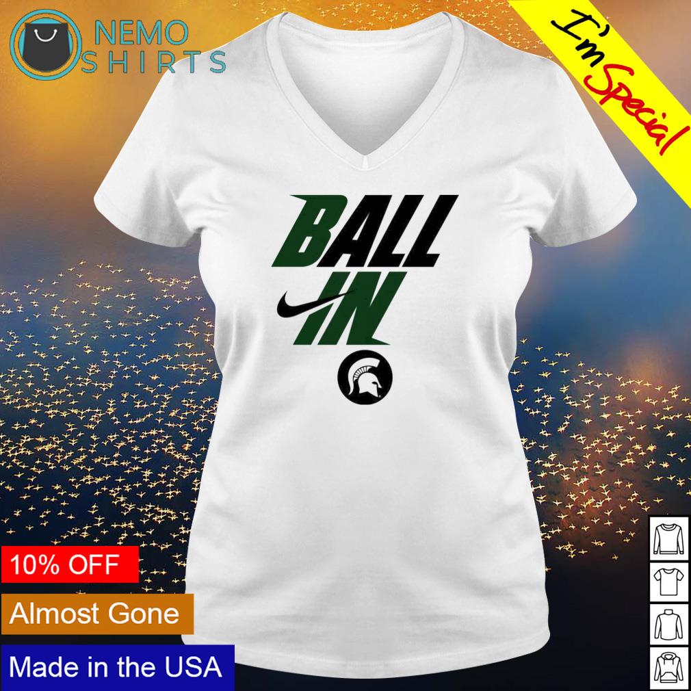 Ball in Michigan State Spartans - Adult & Kids T-Shirts, Sweatshirts & Hoodies apparel design preview 5