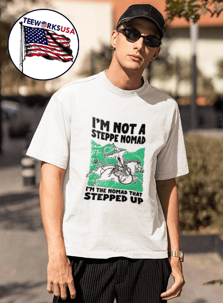Im Not A Steppe Nomad The That Stepped Up Line Art - Adult & Kids T-Shirts, Sweatshirts & Hoodies apparel design preview 1