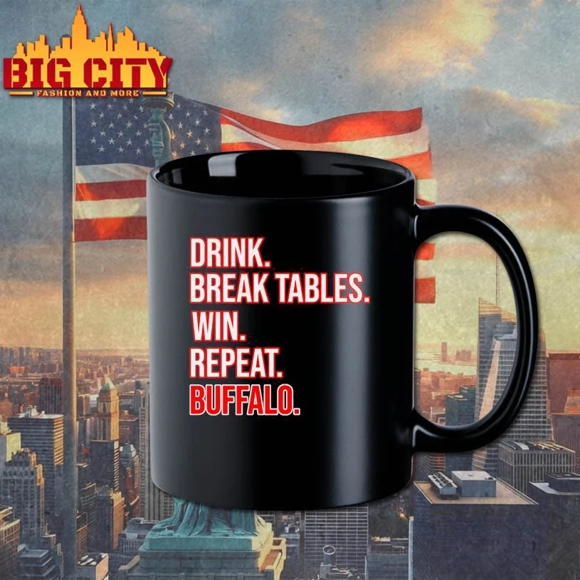 2025 Drink. Break Tables. Win. Repeat .Buffalo - Adult & Kids T-Shirts, Sweatshirts & Hoodies apparel design preview 3