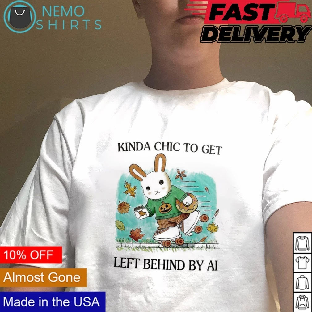 Kinda Chic to Get Left Behind by AI Bunny Roller - Adult & Kids T-Shirts, Sweatshirts & Hoodies apparel design preview 5