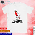 I'm angry who you are chili chicken cock - Adult & Kids T-Shirts, Sweatshirts & Hoodies product image 1