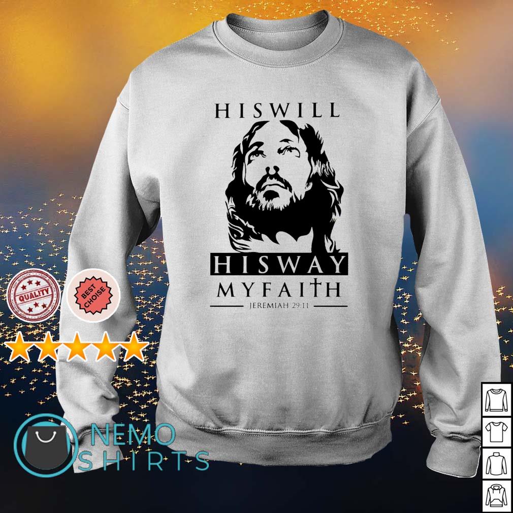 Jesus his will way my faith Jeremiah 29 11 - Adult & Kids T-Shirts, Sweatshirts & Hoodies apparel design preview 4