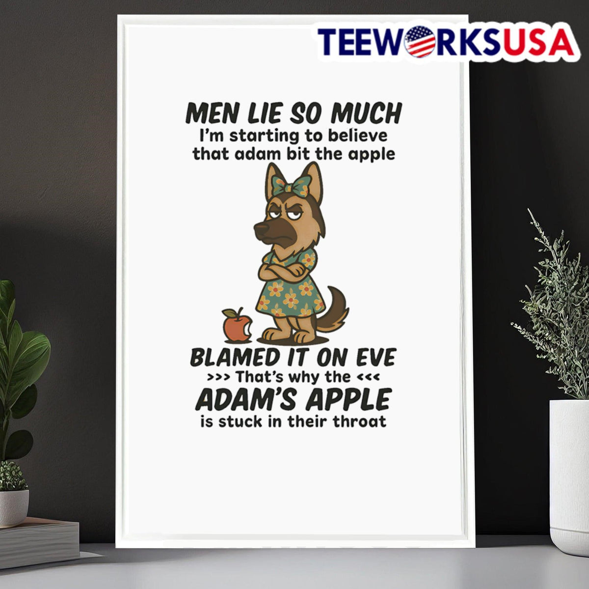 German Shepherd men lie so much I'm starting to - Adult & Kids T-Shirts, Sweatshirts & Hoodies apparel design preview 6