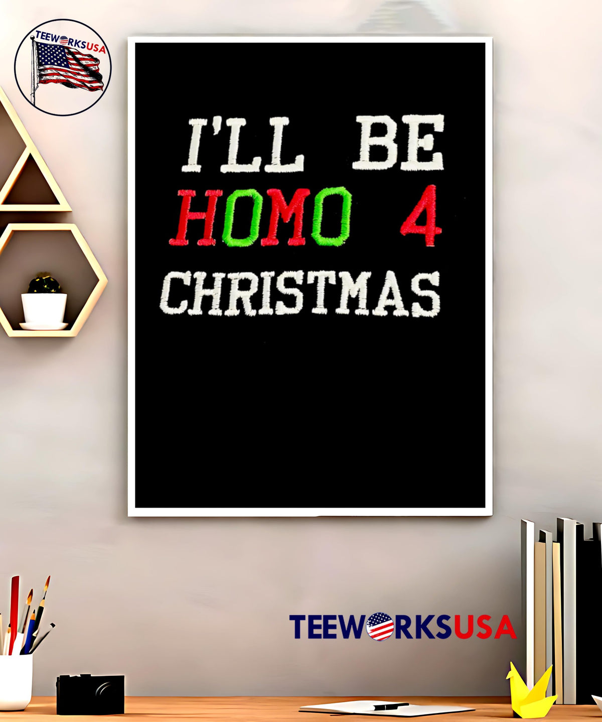 I'll Be Homo 4 christmas - Adult & Kids T-Shirts, Sweatshirts & Hoodies apparel design preview 5