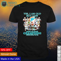 Yes I am old but saw Miami Dolphins back to champions - Adult & Kids T-Shirts, Sweatshirts & Hoodies apparel design preview 1