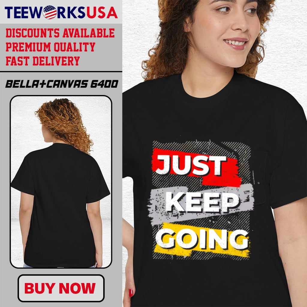 Just keep going typography Fashion Trends - Adult & Kids T-Shirts, Sweatshirts & Hoodies apparel design preview 4