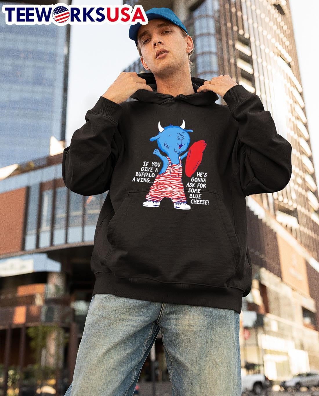 If you give a buffalo wing he's gonna ask for some - Adult & Kids T-Shirts, Sweatshirts & Hoodies apparel design preview 3