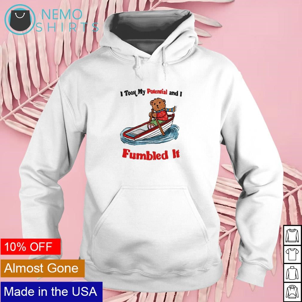 I took my potential and fumbled it - Adult & Kids T-Shirts, Sweatshirts & Hoodies product image 2