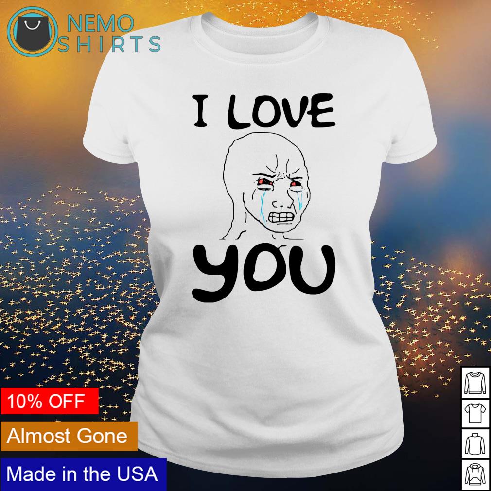 Crying Wojak Simp I love you - Adult & Kids T-Shirts, Sweatshirts & Hoodies apparel design preview 3