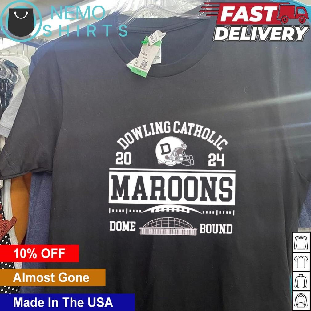 Dowling Catholic Dome Bound Maroons 2024 - Adult & Kids T-Shirts, Sweatshirts & Hoodies apparel design preview 5