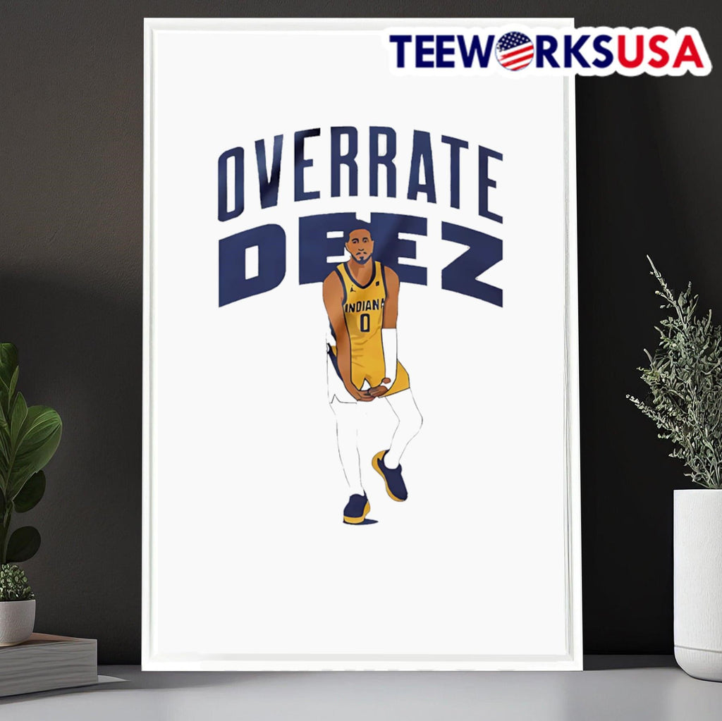 Overrate Deez Tyrese Indiana Pacers - Adult & Kids T-Shirts, Sweatshirts & Hoodies apparel design preview 6
