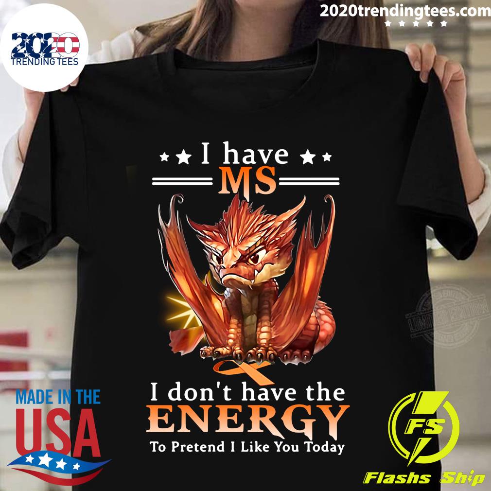 Baby Dragon I Have Ms Don't The Energy - Adult & Kids T-Shirts, Sweatshirts & Hoodies apparel design preview 1