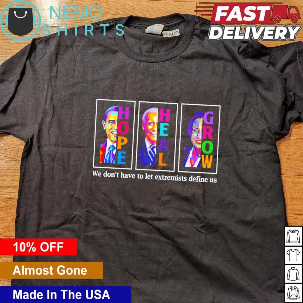 Hope heal grow we don't have to let extremists define - Adult & Kids T-Shirts, Sweatshirts & Hoodies apparel design preview 4