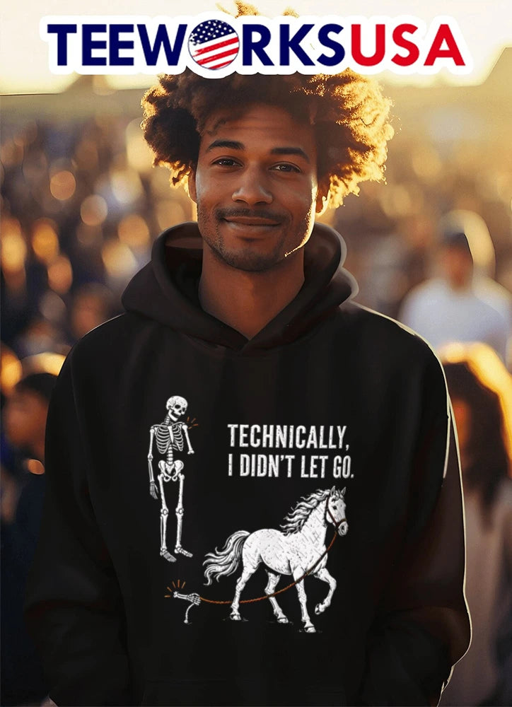 Skeleton Technically I Didn't Let Go - Adult & Kids T-Shirts, Sweatshirts & Hoodies apparel design preview 3