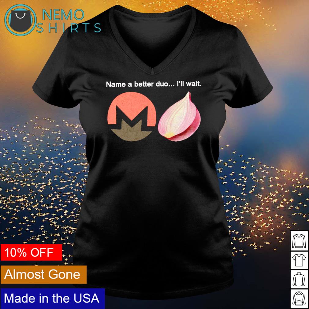Name a better duo I'll wait - Adult & Kids T-Shirts, Sweatshirts & Hoodies product image 5