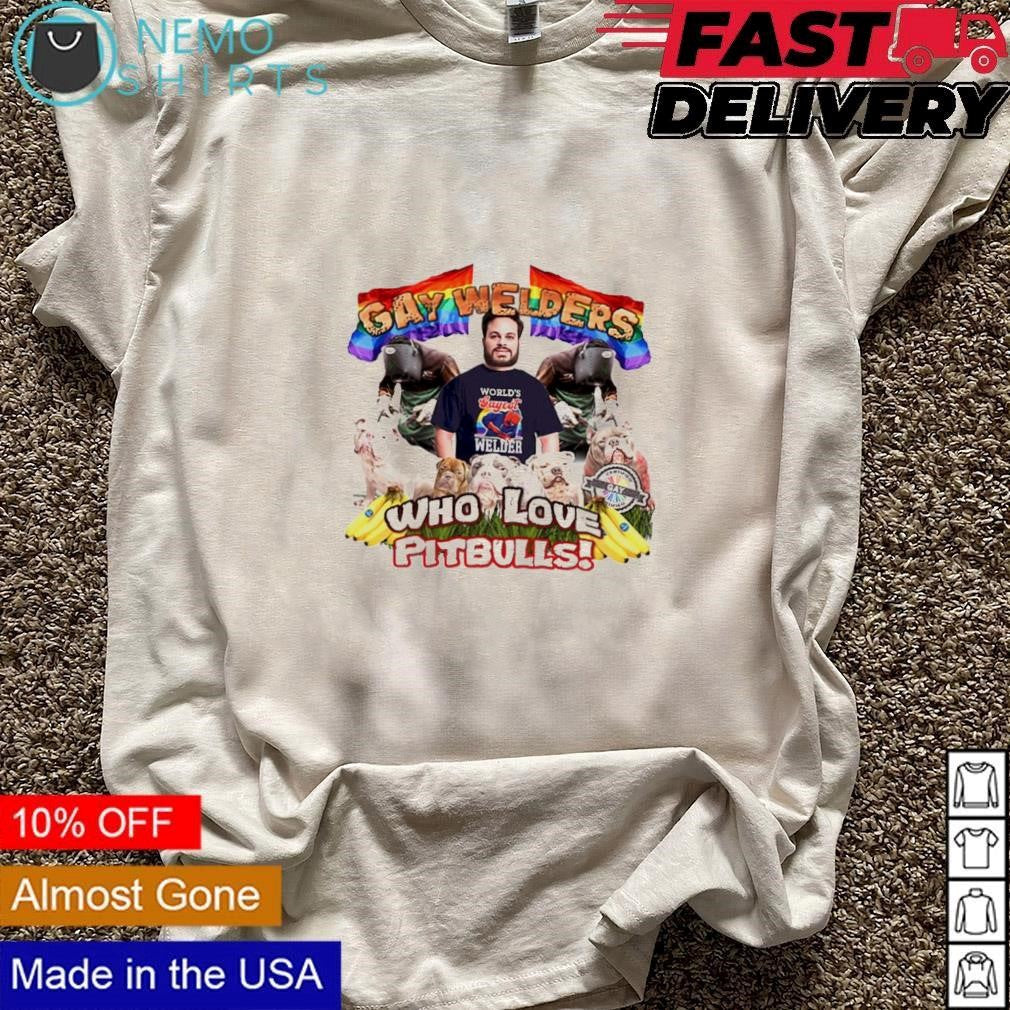 Gay Welders who love pitbulls - Adult & Kids T-Shirts, Sweatshirts & Hoodies apparel design preview 3