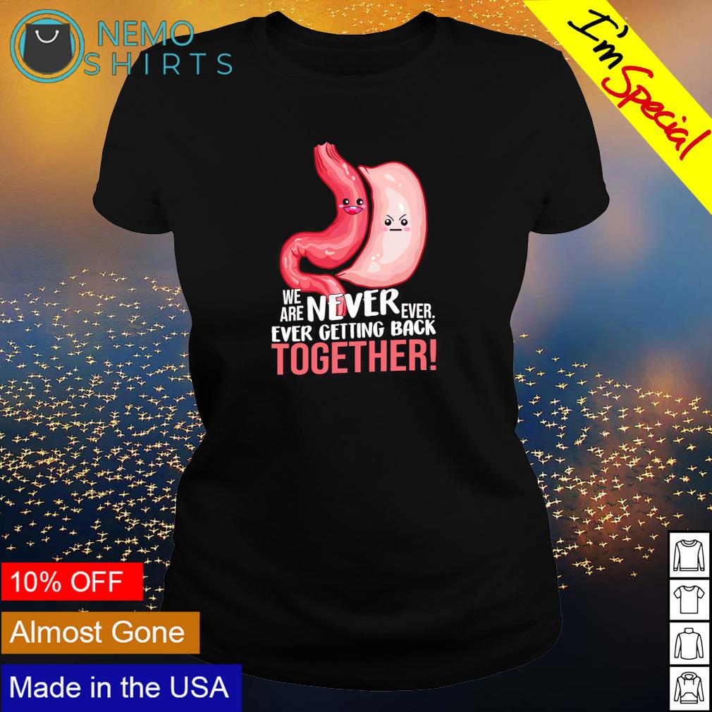 Stomach we are never ever getting back together - Adult & Kids T-Shirts, Sweatshirts & Hoodies product image 3