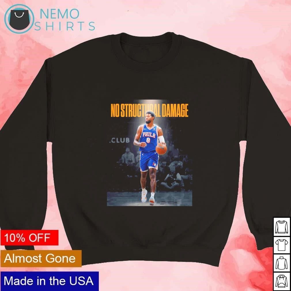 Paul George Philadelphia 76ers no structural damage - Adult & Kids T-Shirts, Sweatshirts & Hoodies apparel design preview 3