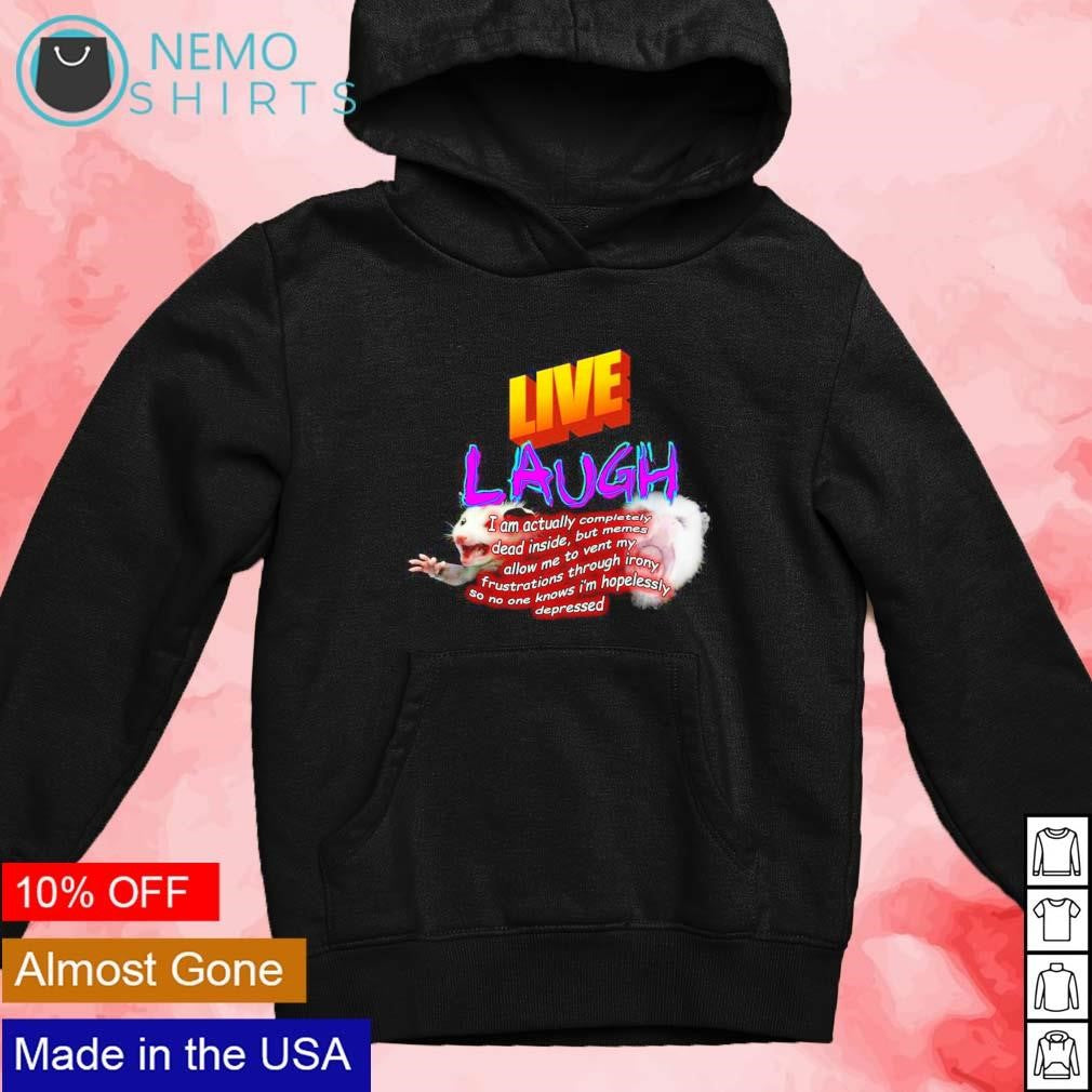 Live laugh depression opossum meme - Adult & Kids T-Shirts, Sweatshirts & Hoodies apparel design preview 2