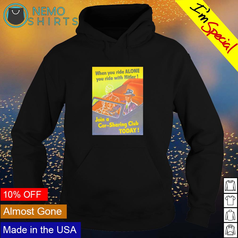 When you ride alone with Hitler - Adult & Kids T-Shirts, Sweatshirts & Hoodies apparel design preview 2