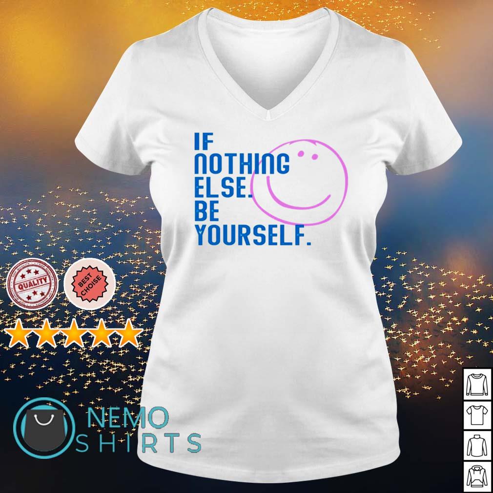 If nothing else be yourself - Adult & Kids T-Shirts, Sweatshirts & Hoodies apparel design preview 5