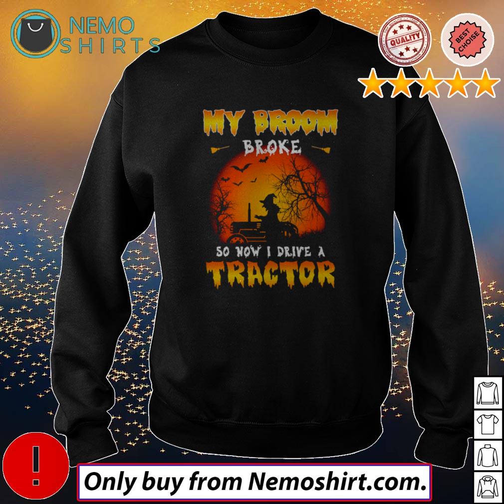 Halloween my broom broke so now I drive a Tractor - Adult & Kids T-Shirts, Sweatshirts & Hoodies apparel design preview 4
