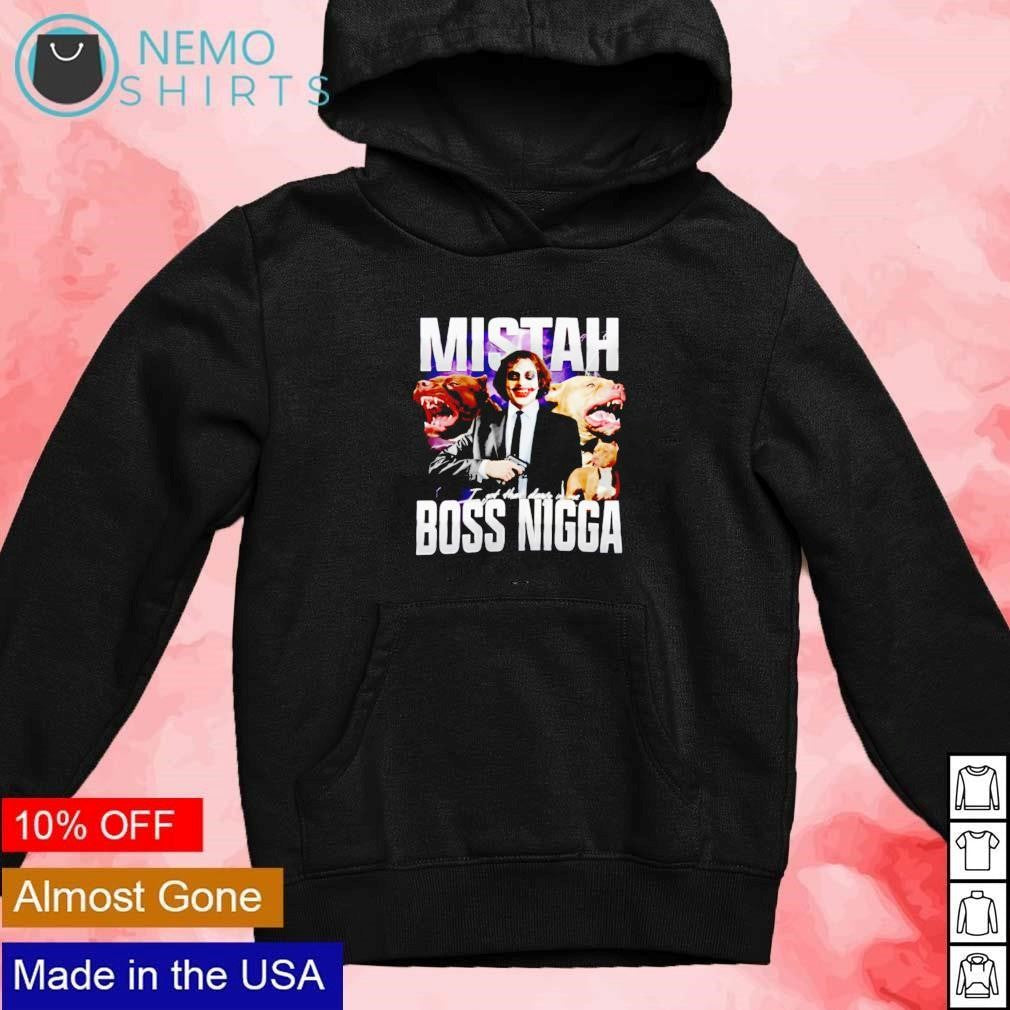 Mistah Boss Nigga I got that dawg in me - Adult & Kids T-Shirts, Sweatshirts & Hoodies apparel design preview 2