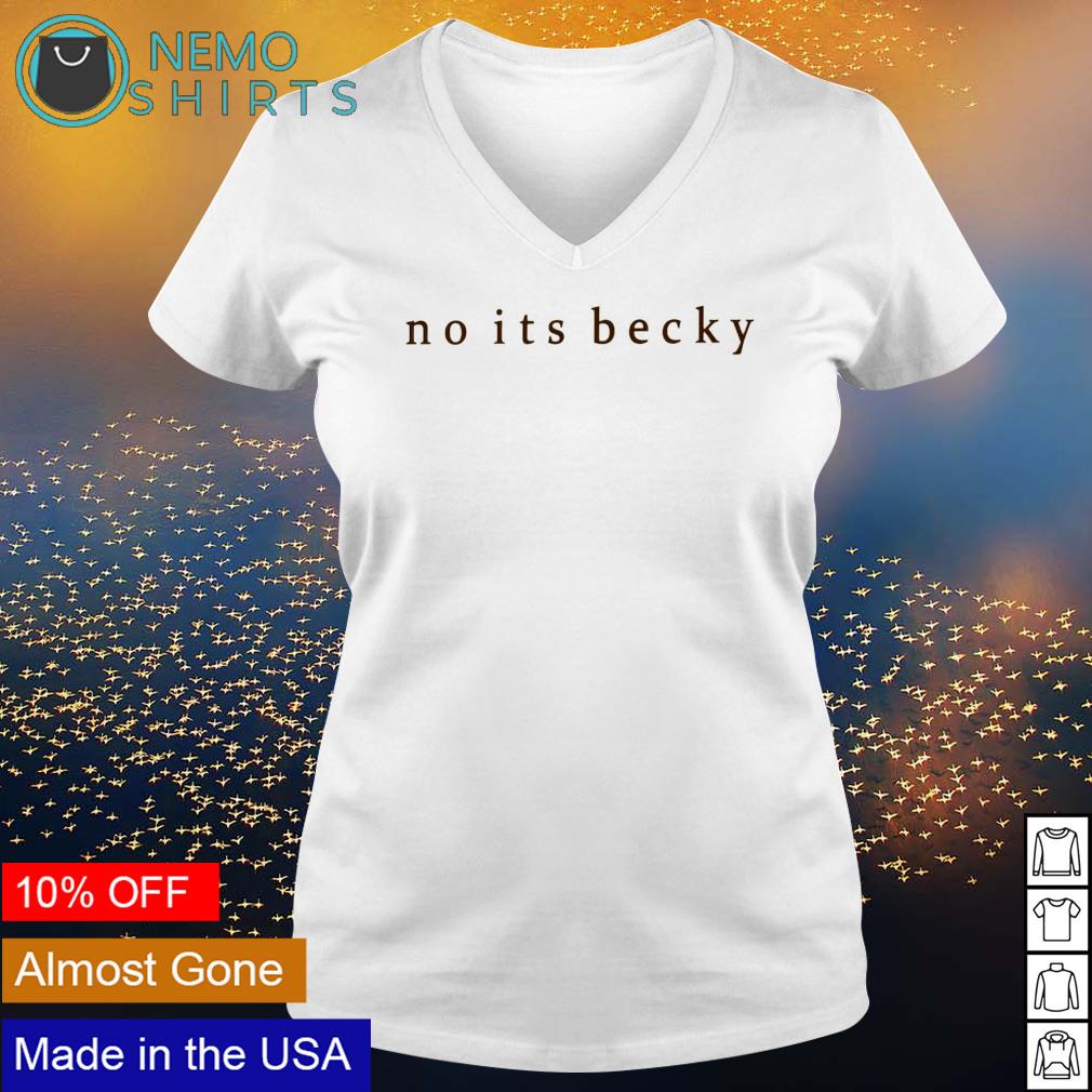 Taylor Swift no it's becky - Adult & Kids T-Shirts, Sweatshirts & Hoodies apparel design preview 5